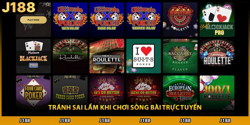 Tránh sai lầm khi chơi sòng bài trực tuyến